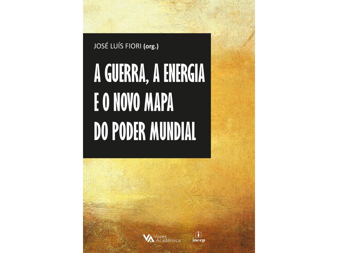 Livro Guerra a Energia e O Novo Mapa Do Pod. Mundial A de William Vella Nozaki (Português)