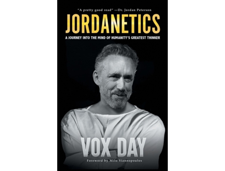 Livro Jordanetics A Journey Into The Mind Of Humanitys Greatest Thinker De Vox Day (inglês)