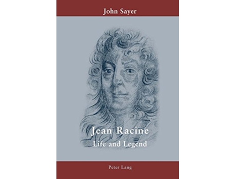 Livro Jean Racine Life and Legend de John Sayer (Inglês)