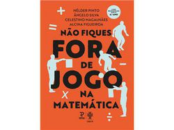 Livro Não fiques Fora de Jogo na Matemática de Hélder Pinto, Ângelo Silva et al. (Português)