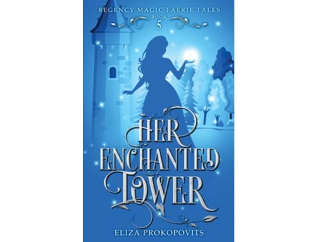 Livro Her Enchanted Tower de Eliza Prokopovits (Inglês)