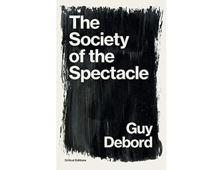 Livro The Society of the Spectacle Critical Editions de Guy Debord (Inglês)