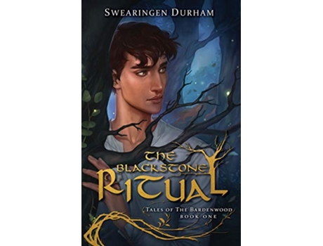 Livro The Blackstone Ritual 1 Tales of the Bardenwood de Swearingen Durham (Inglês)