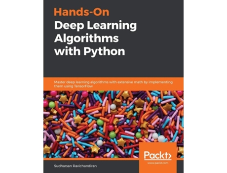 Livro Hands-on Deep Learning Algorithms With Python De Sudharsan Ravichandiran (inglês)