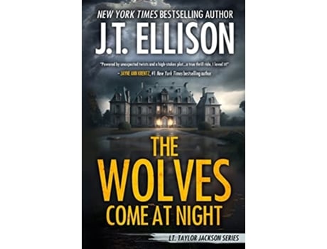 Livro The Wolves Come at Night A Taylor Jackson Novel de J T Ellison (Inglês)