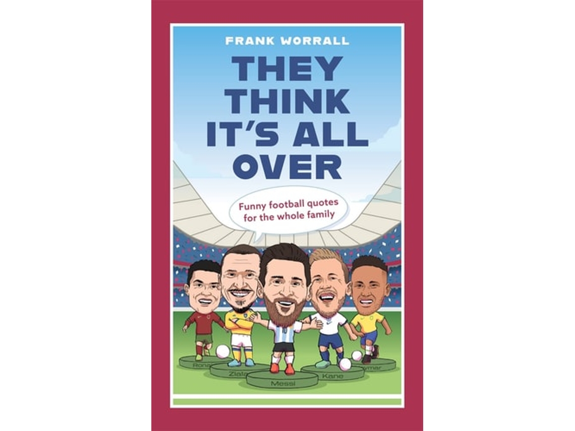 Livro They Think Its All Over de Frank Worrall (Inglês - Capa Dura)
