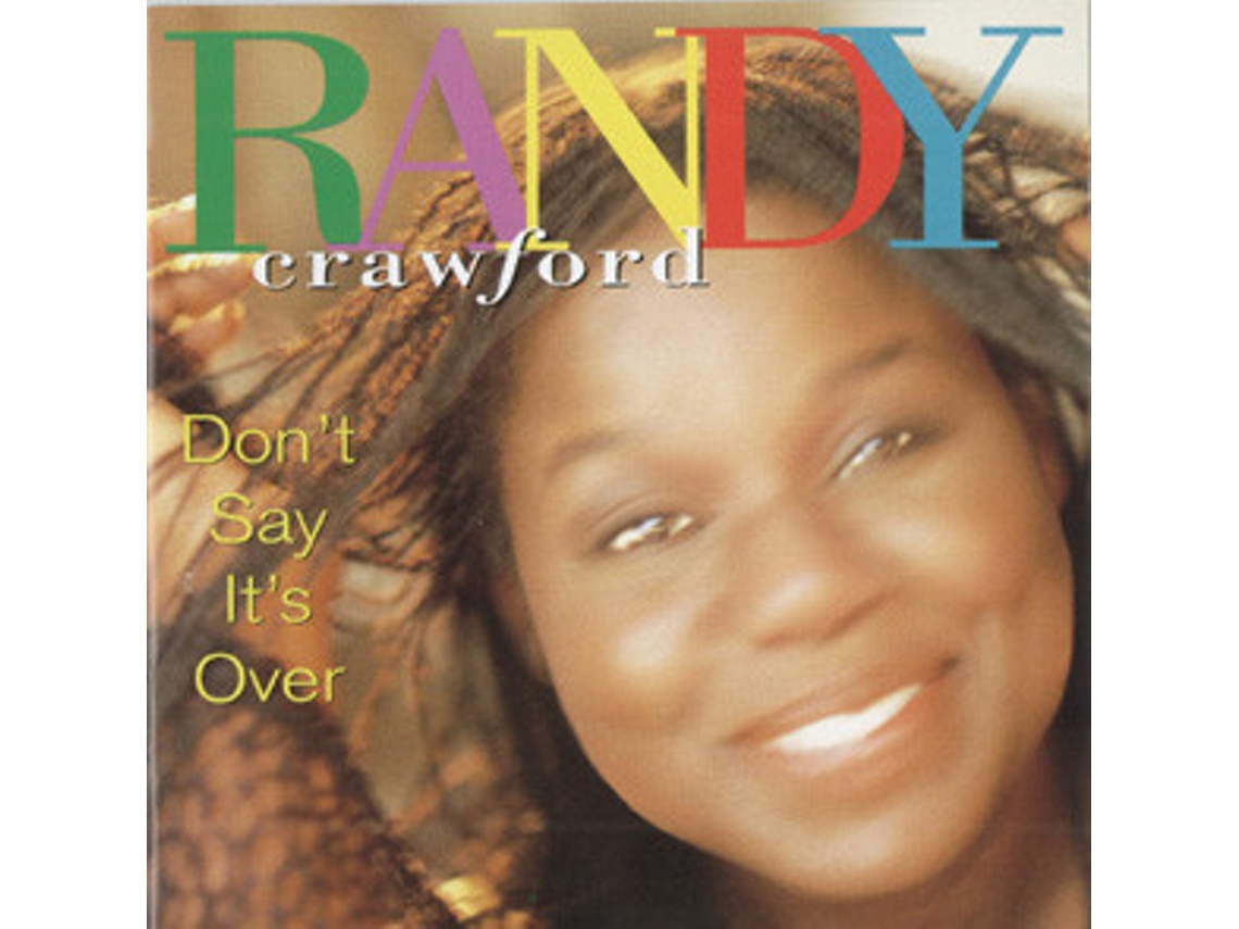 CD Randy Crawford - Don't Say It's Over