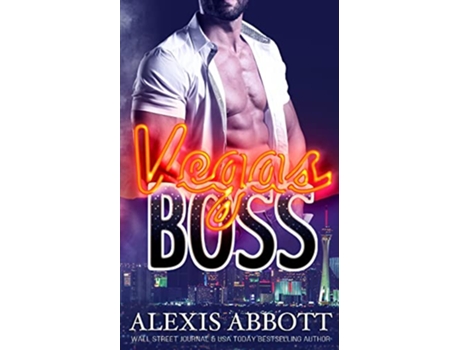 Livro Vegas Boss de Alexis Abbott (Inglês)