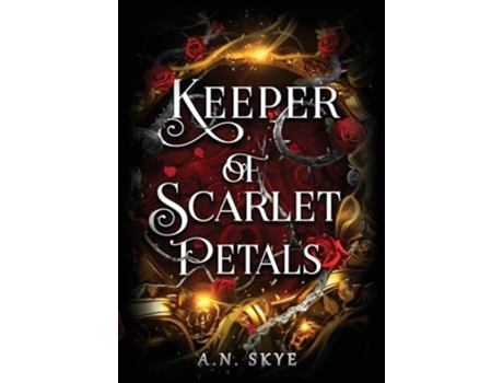 Livro Keeper of Scarlet Petals de A N Skye (Inglês - Capa Dura)