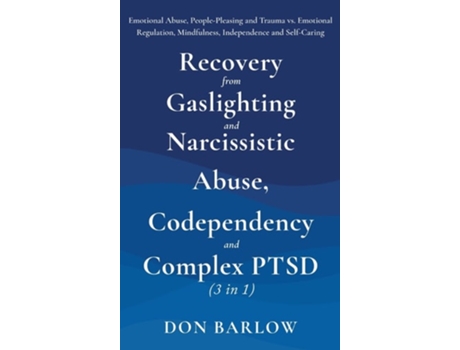 Livro Recovery from Gaslighting amp Narcissistic Abuse, Codependency amp Complex PTSD de Don Barlow (Inglês - Capa Dura)