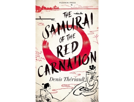Livro The Samurai of the Red Carnation de Denis Thériault (Inglês - Capa Dura)