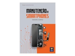 Livro Manutenção De Smartphones Conceito E Prática de Washington Luis Lanfredi Dias dos Santos (Português do Brasil)