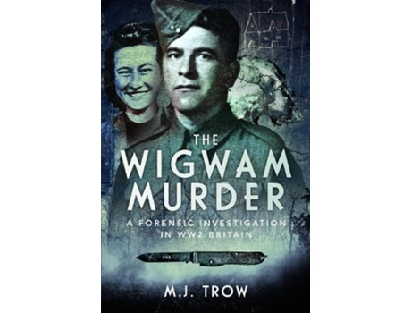 Livro Wigwam Murder de M J Trow (Inglês - Capa Dura)