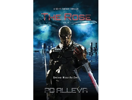 Livro The Rose Vol 2 A SciFi Fantasy Thriller The Dark Veil de PD Alleva (Inglês)