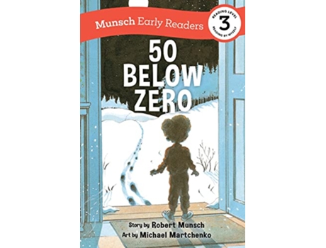 Livro 50 Below Zero Early Reader de Robert Munsch (Inglês - Capa Dura)