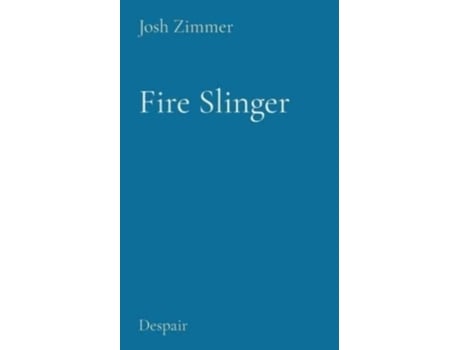 Livro Fire Slinger: Despair (Post Depression) Josh Zimmer (Inglês)