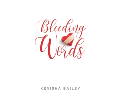 Livro Bleeding Words De Kenisha Bailey (inglês)