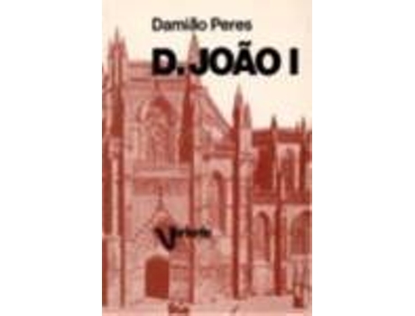 Livro D.Joao I de Damiao Peres (Português)