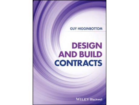 Livro Design and Build Contracts de Guy Higginbottom (Inglês - Capa Dura)