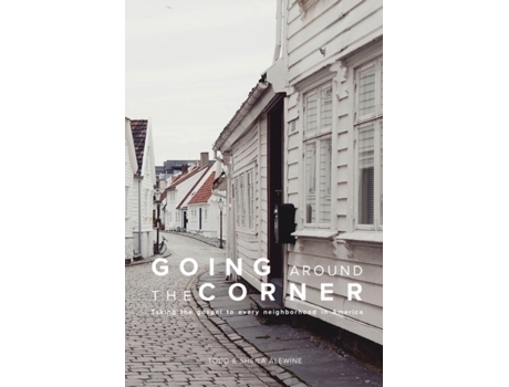 Livro Going Around The Corner: Taking the Gospel to Every Neighborhood in America Sheila K Alewine, Todd Alewine (Inglês)