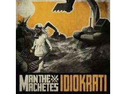 CD Man The Machetes - Idiokrati