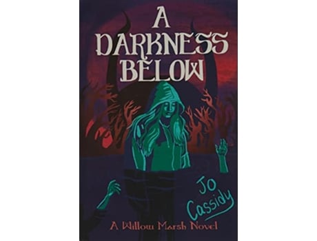Livro A Darkness Below de Jo Cassidy (Inglês - Capa Dura)