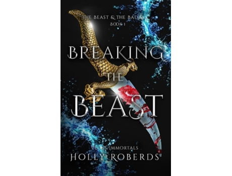 Livro Breaking the Beast de Holly Roberds (Inglês)