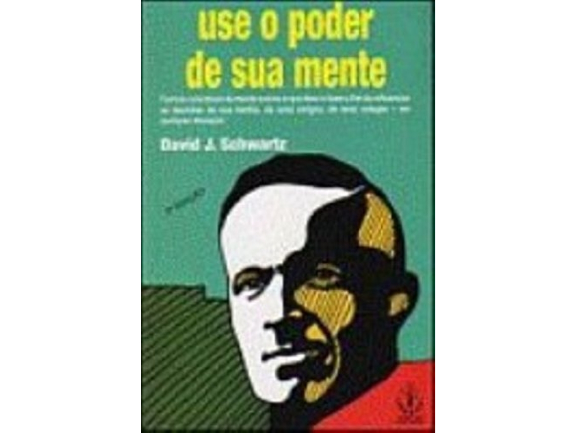Livro Use O Poder De Sua Mente de Schwartz e David (Português)