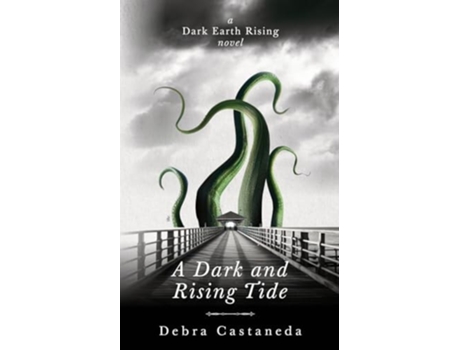 Livro A Dark and Rising Tide de Debra Castaneda (Inglês)