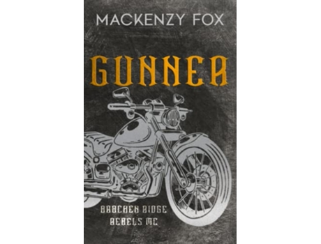 Livro Gunner Special Edition bracken Ridge Rebels Mc Special Edition de Fox Mackenzy (Inglês)