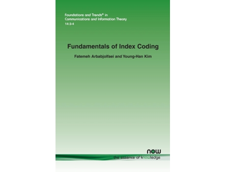 Livro Fundamentals Of Index Coding De Fatemeh Arbabjolfaei (inglês)