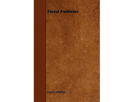 Livro Floral Emblems de Henry Jr Phillips (Inglês)