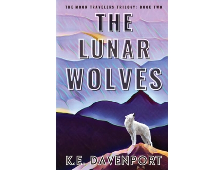 Livro The Lunar Wolves De Ke Davenport (inglês)