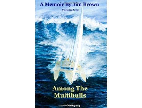 Livro Among The Multihulls Volume One de Jim Wesley Brown (Inglês)