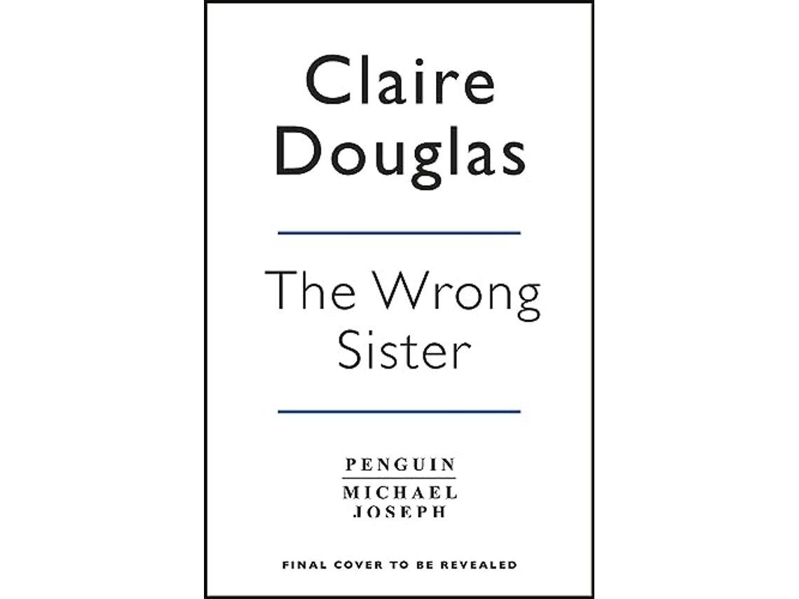 Livro Wrong Sister de Claire Douglas (Inglês)