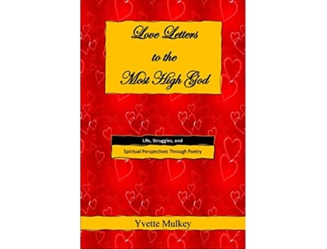 Livro Love Letters to the Most High God de Yvette Mulkey (Inglês)