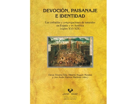 Livro Devocion, Paisanaje E Identidad de Oscar Alvarez Gila (Espanhol)