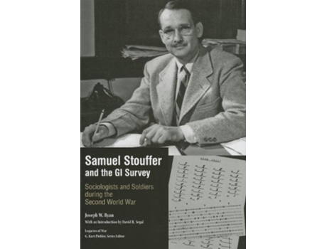 Livro Samuel Stouffer and the GI Survey de Joseph W Ryan (Inglês - Capa Dura)