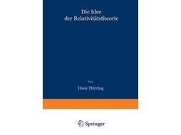 Livro Die Idee der Relativitätstheorie Gemeinverständlich dargestellt German Edition de Hans Thirring (Alemão)