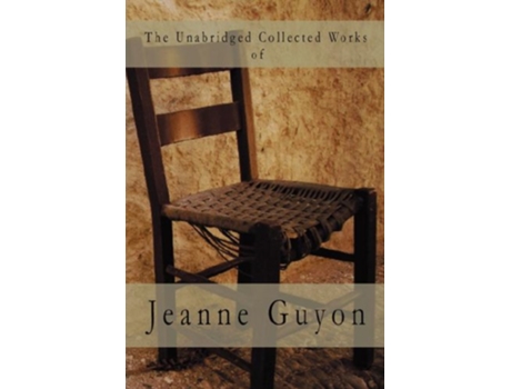 Livro The Unabridged Collected Works de Jeanne Guyon (Inglês)