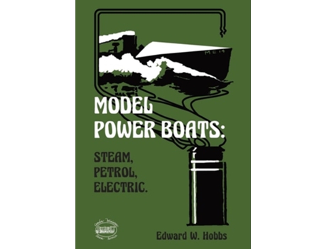 Livro Model Power Boats Steam, Petrol, Electric. De Edward W Hobbs (inglês)