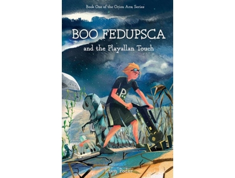 Livro Boo Fedupsca And The Playallan Touch De Liam Poder (inglês)