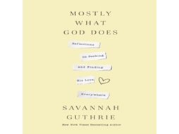 Livro Mostly What God Does de Savannah Guthrie (Inglês)