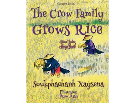 Livro The Crow Family Grows Rice de Soukphachanh Xaysena (Inglês)