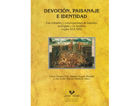 Livro Devocion, Paisanaje E Identidad de Oscar Alvarez Gila (Espanhol)