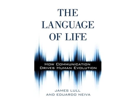 Livro The Language Of Life De James Lull E Eduardo Neiva (inglês)