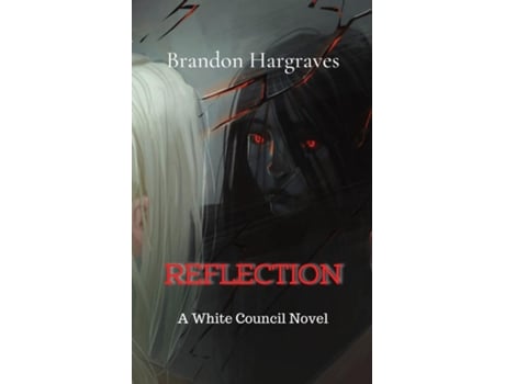 Livro Reflection A White Council Novel De Hargraves (inglês)