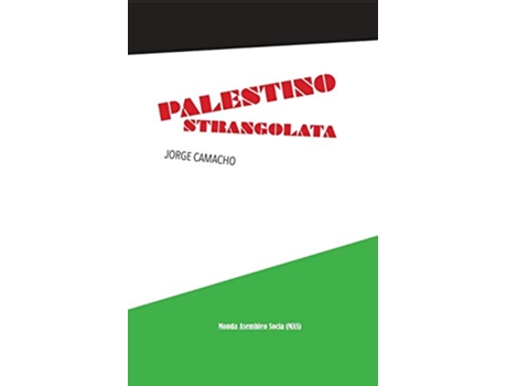 Livro Palestino strangolata 147 MasLibro Esperanto Edition de Jorge Camacho (Inglês)