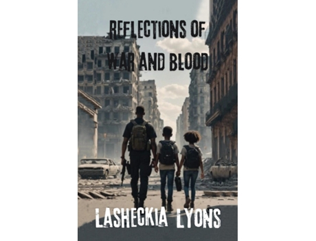 Livro Reflections of War and Blood de Lasheckia Lyons (Inglês)