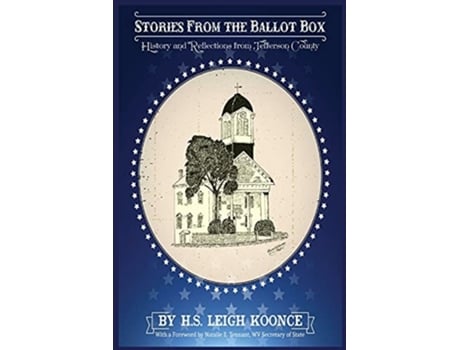 Livro Stories From The Ballot Box History And Reflections From Jefferson County De Howard Koonce (inglês)
